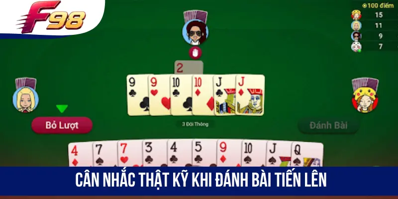 Cân nhắc thật kỹ khi đánh bài Tiến Lên
