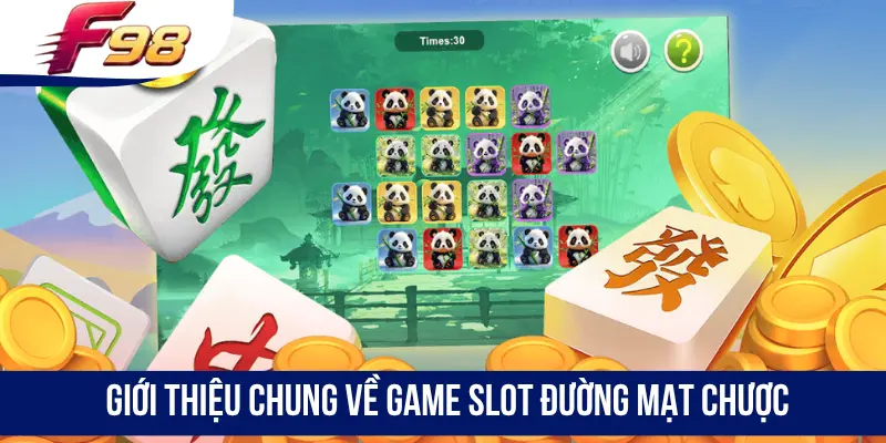 Giới thiệu chung về game slot Đường Mạt Chược